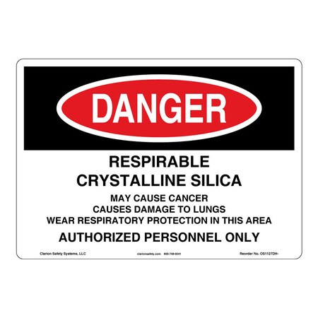 Danger/Crystalline Silica Sign (OS1127DH-)|Weather Tuff Aluminum 10" X 14" Corner Mounting Holes|OSHA Signs|Sign for Business, Retail, Workplace, Restaurant, Medical Facility